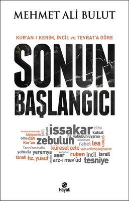 Kur'an-ı Kerim İncil ve Tevrat'a Göre Sonun Başlangıcı | Hayat Yayıncılık (İnce Kapak)