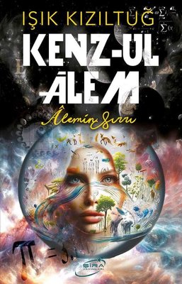Kenz-ul Alem: Alemin Sırrı | Şira Yayınları