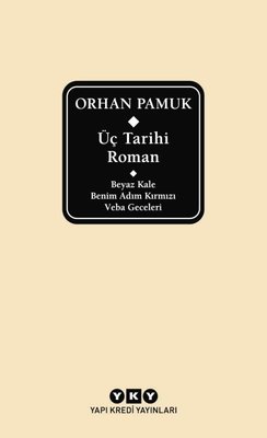 Üç Tarihi Roman - Beyaz Kale - Benim Adım Kırmızı - Veba Geceleri - Kutulu - Delta Özel Seri | Yapı Kredi Yayınları (İnce Kapak)