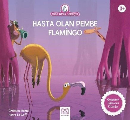 Hasta Olan Pembe Flamingo - Anne Tavuk Anlatıyor | 1001 Çiçek