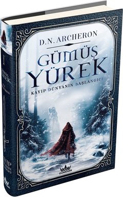 Gümüş Yürek 1 - Kayıp Dünyanın Başlangıcı | Guardian Yayınları (Ciltli)