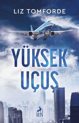 Yüksek Uçuş | Ren Kitap (İnce Kapak)