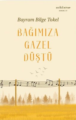 Bağımıza Gazel Düştü | Muhit Kitap (İnce Kapak)