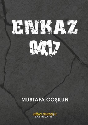 Enkaz 04.17 | Altın Meşale Yayınları
