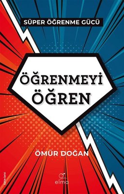 Öğrenmeyi Öğren - Süper Öğrenme Gücü | Elma Yayınevi