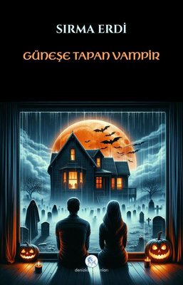Güneşe Tapan Vampir | Deniz Kızı Yayınları