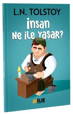 İnsan Ne İle Yaşar? | Else Yayıncılık