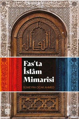Fas'ta İslam Mimarisi | Palet Yayınları