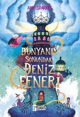 Dünyanın Sonundaki Deniz Feneri | Parola Çocuk