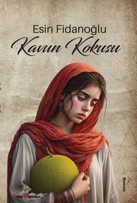 Kavun Kokusu | Kitap Müptelası Yayınları