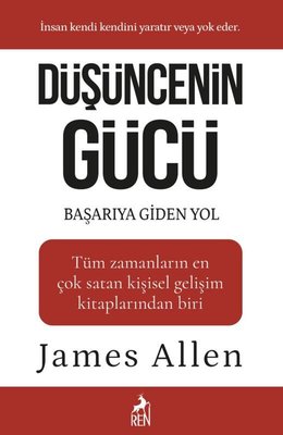 Düşüncenin Gücü- Başarıya Giden Yol | Ren Kitap (İnce Kapak)