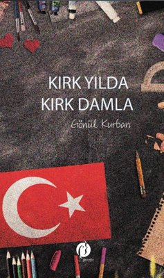 Kırk Yılda Kırk Damla | Herdem Kitap
