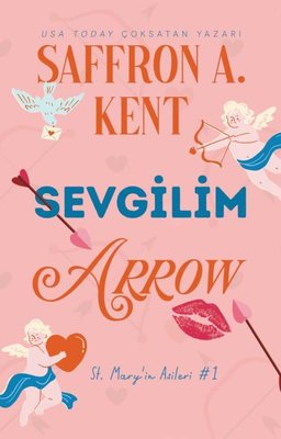 Sevgilim Arrow - St. Mary'in Asileri 1 | Lapis Yayınları