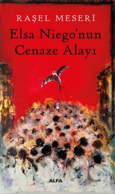 Elsa Niego'nun Cenaze Alayı | Alfa Yayıncılık