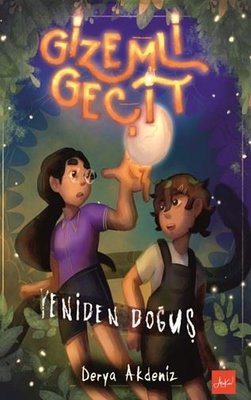 Gizemli Geçit - Yeniden Doğuş | Atakar Yayıncılık