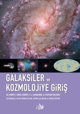 Galaksiler ve Kozmolojiye Giriş | Ankara Üniversitesi Yayınevi