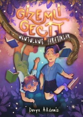 Gizemli Geçit - Unutulmuş Yaratıklar | Atakar Yayıncılık
