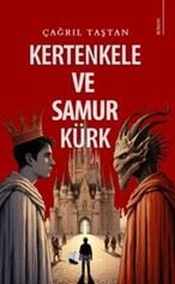 Kertenkele ve Samur Kürk | Karina Yayınevi