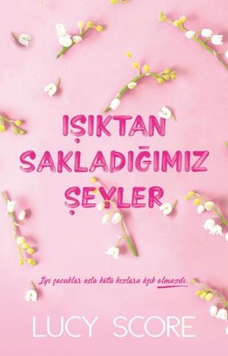 Işıktan Sakladığımız Şeyler | Martı Yayınları