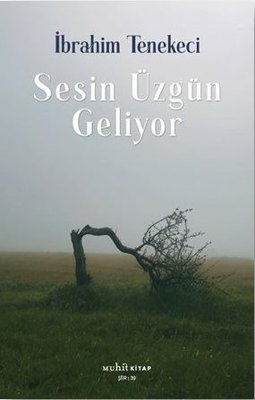 Sesin Üzgün Geliyor | Muhit Kitap