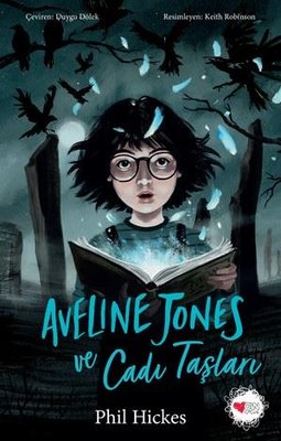 Aveline Jones ve Cadı Taşları | Can Çocuk Yayınları