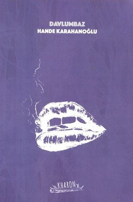 Davlumbaz - Bir Tiryakinin Az Öteye Seferi | Kharon Yayınları