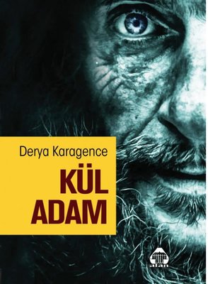 Kül Adam | Yeni Alan Yayıncılık