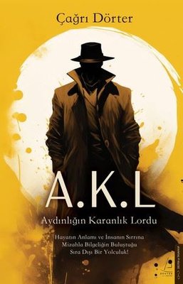 A.K.L Aydınlığın Karanlık Lordu | Destek Yayınları