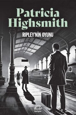 Ripley'in Oyunu | İletişim Yayınları (İnce Kapak)