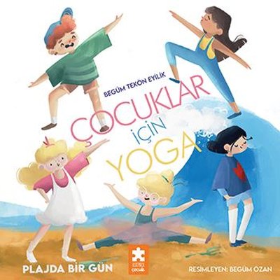Çocuklar için Yoga - Plajda Bir Gün | Eksik Parça Yayınları (İnce Kapak)
