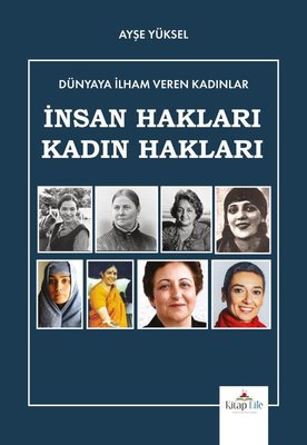 İnsan Hakları Kadın Hakları - Dünyaya İlham Veren Kadınlar | Kitap Life (İnce Kapak)