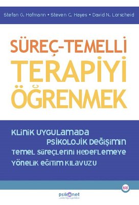 Süreç - Temelli Terapiyi Öğrenmek | Psikonet (İnce Kapak)