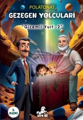 Gezegen Yolcuları - Gizemli Yurt 2 | Let's Go Kitap (İnce Kapak)