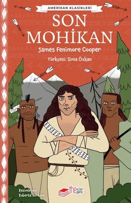 Son Mohikan - Amerikan Klasikleri | The Kitap Genç (İnce Kapak)