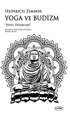 Yoga ve Budizm - Hint Diyarları | Çavdar Yayıncılık (İnce Kapak)