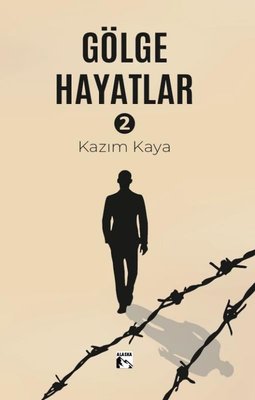 Gölge Hayatlar 2 | Alaska Yayınları (İnce Kapak)