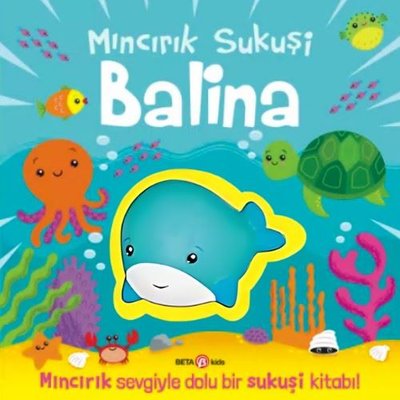 Mıncırık Sukuşi - Balina | Beta Kids (Ciltli)