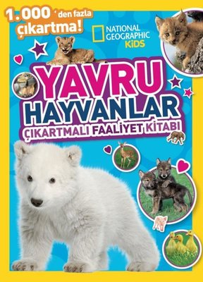 National Geographic Kids - Yavru Hayvanlar Çıkartmalı Faaliyet Kitabı | Beta Kids (İnce Kapak)