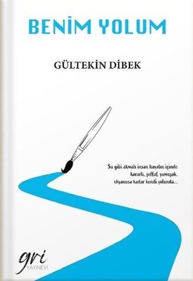 Benim Yolum | Gri Yayınevi (İnce Kapak)