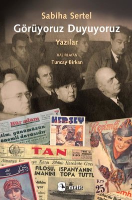 Görüyoruz Duyuyoruz - Yazılar | Metis Yayınları (İnce Kapak)