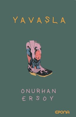 Yavaşla | Epona (İnce Kapak)