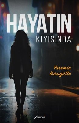 Hayatın Kıyısında | Armoni (İnce Kapak)