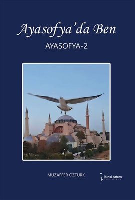Ayasofya'da Ben - Ayasofya 2 | İkinci Adam Yayınları (İnce Kapak)