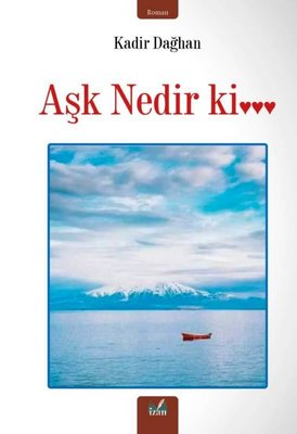 Aşk Nedir ki … | İzan Yayıncılık (İnce Kapak)