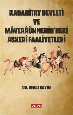 Karahitay Devleti ve Maveraünnehir'deki Askeri Faaliyetleri | Vova Yayınları