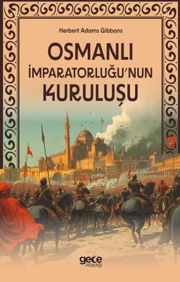 Osmanlı İmparatorluğu'nun Kuruluşu | Gece Kitaplığı