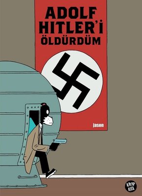 Adolf Hitler'i Öldürdüm | Kayıp Kıta Yayınları