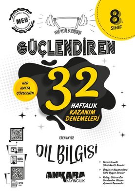 8. Sınıf Güçlendiren 32 Haftalık Dil Bilgisi Kazanım Denemeleri | Ankara Yayıncılık (İnce Kapak)