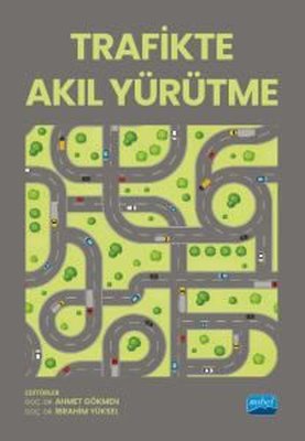 Trafikte Akıl Yürütme | Nobel Akademik Yayıncılık (İnce Kapak)