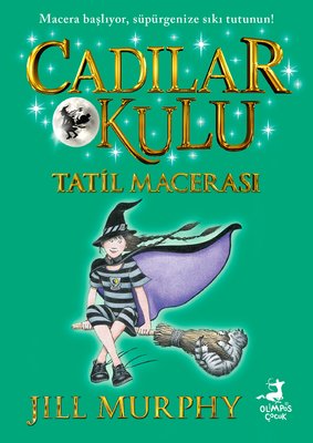 Tatil Macerası - Cadılar Okulu 4 | Olimpos Çocuk (İnce Kapak)